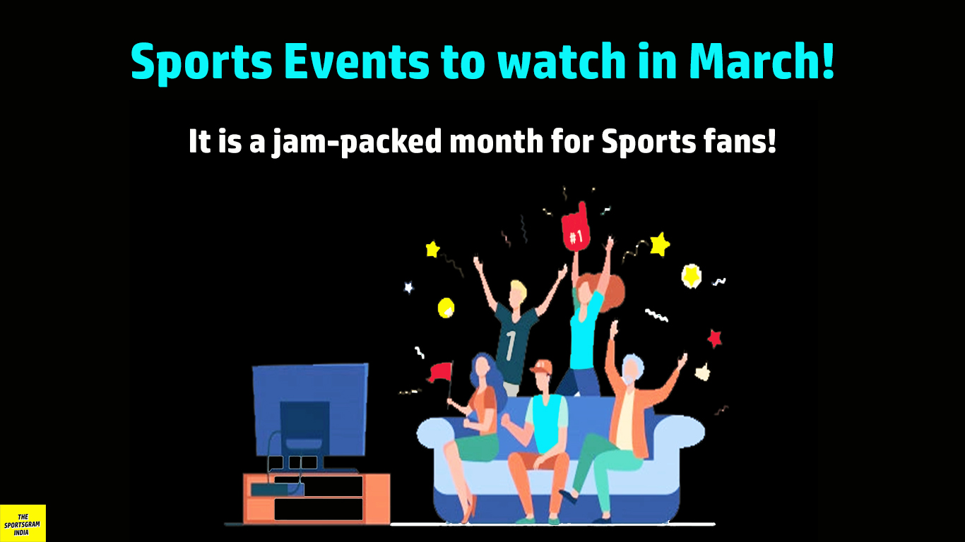 Sports events to watch in March!
