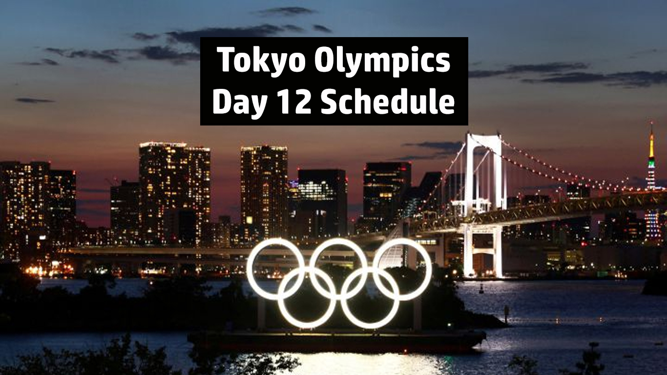 India at Tokyo 2020: Day 12 Schedule