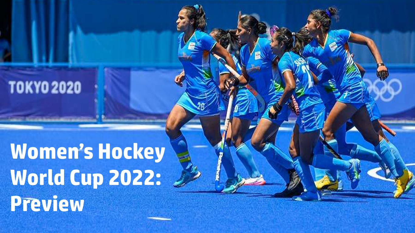 Women’s Hockey World Cup 2022: Preview
