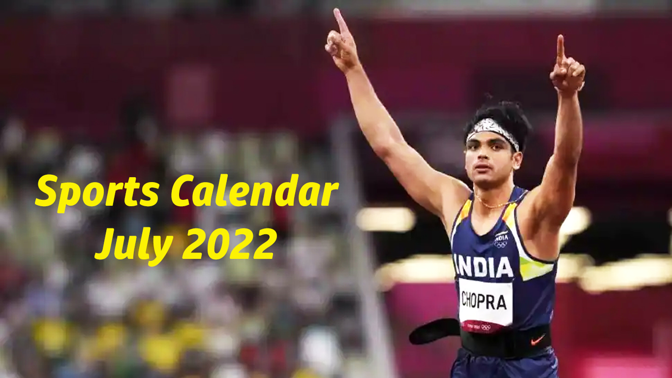 Sports Calendar: July 2022