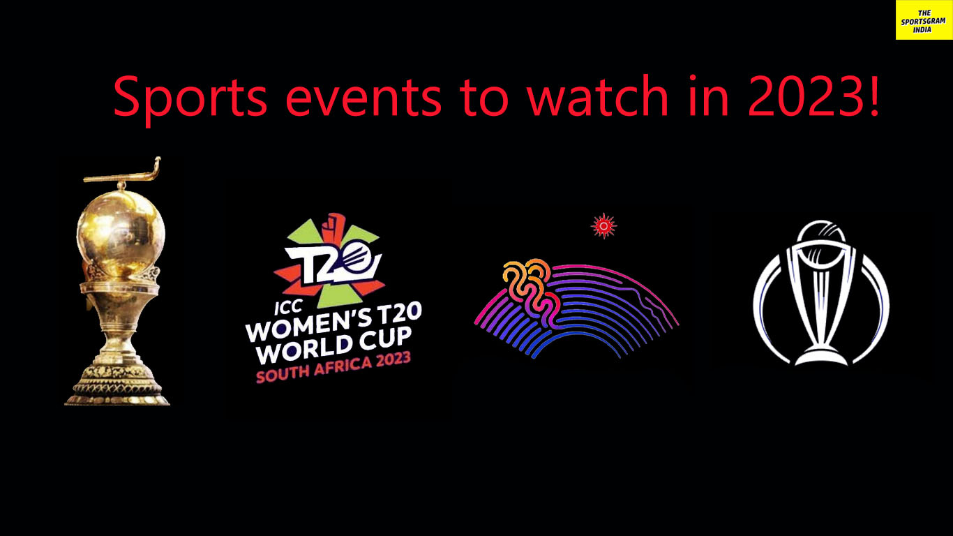 Sports events you cannot miss in 2023!