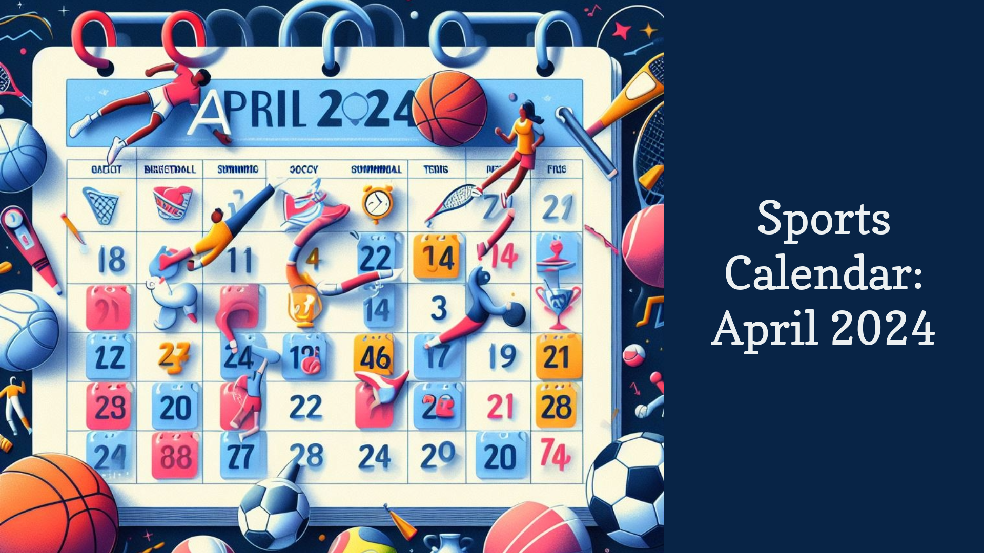 Sports Calendar: April 2024