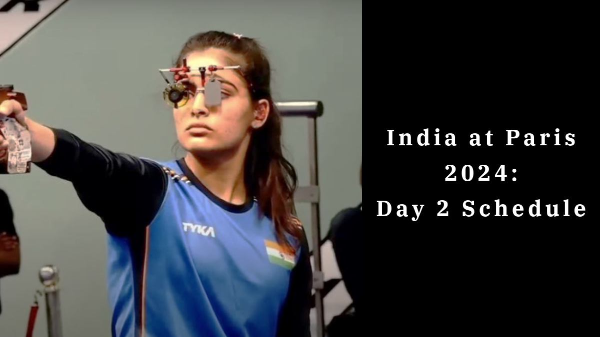 India at Paris 2024: Day 2 Schedule